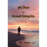365 Days to Sexual Integrity