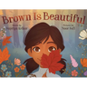 Brown Is Beautiful: A Poem of Self-Love