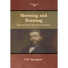 Morning and Evening Daily Devotions with Charles Spurgeon