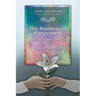 The Business of Forgiveness: Healing Yourself Through the Practice of A Course in Miracles