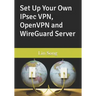 Set Up Your Own IPsec VPN, OpenVPN and WireGuard Server