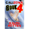 Calizona: Book 4