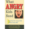 What Angry Kids Need