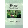 Slotralogy: How to Change Your Habits of Thought
