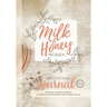 Milk and Honey Women Devotional Journal: Devotions, Journaling Prompts & Authentic Encouragement from Women Like You