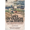 Lee's Invasion of the North: the Campaign of Antietam (Sharpsburg), 1862, during the American Civil War