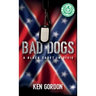 Bad Dogs: A Black Cadet in Dixie