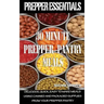 Prepper Essentials: 30 Minute Prepper Pantry Meals: Delicious, quick, easy to make meals using canned and packaged supplies from your prepper pantry
