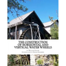 The Construction of Horizontal and Vertical Water Wheels