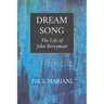 Dream Song: The Life of John Berryman