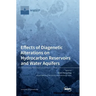 Effects of Diagenetic Alterations on Hydrocarbon Reservoirs and Water Aquifers