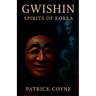 Gwishin Spirits Of Korea