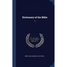 Dictionary of the Bible: 3