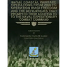 Naval Coastal Warfare Operations From 2000 to Operation Iraqi Freedom and the Deficiencies That Prompted Their Addition to the Naval Expeditionary Com