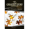 The Greatest Story Untold