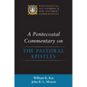 A Pentecostal Commentary on the Pastoral Epistles