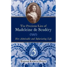The Precious Lies of Madeleine de Scudéry: Her Admirable and Infuriating Life. Book 3