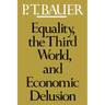 Equality, the Third World, and Economic Delusion