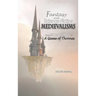 Fantasy and Science Fiction Medievalisms: From Isaac Asimov to A Game of Thrones