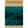 Machiavelli: The Chief Works and Others, Vol. II