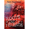 Roots of Indifference