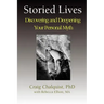 Storied Lives: Discovering and Deepening Your Personal Myth