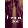Havana Noir