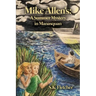 Mike Allen's: A Summer Mystery in Manasquan