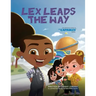 Lex Leads the Way: The Second Story in The Capables Series