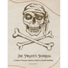 The Pirate's Journal: A Modern Treasure Hunters Guide to Wealth Building