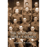 Seventh and Three Enemiesthe Story of Ww2 and the 7th Queen's Own Hussars