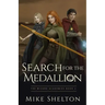 Search for the Medallion