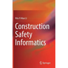 Construction Safety Informatics