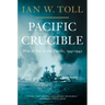Pacific Crucible: War at Sea in the Pacific, 1941-1942