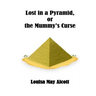 Lost in a Pyramid or the Mummy's Curse