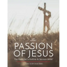 The Passion of Jesus: The Preacher's Outline & Sermon Bible: King James Version