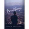 Breakthrough: A Memoir of Toxic Work, Mindfulness, and Inner Peace