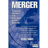 Merger: The Exclusive Inside Story of the Bendix-Martin Marietta Takeover War