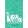The Website Handbook: Plan and Create a Website That Attracts Leads and Makes Sales