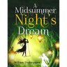A Midsummer Night's Dream: A fantastically funny comedy written by William Shakespeare