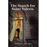 The Search for Saint Valeria