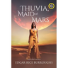 Thuvia, Maid of Mars (Annotated, Large Print): Large Print Edition