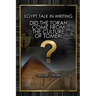 Egypt Talk In Writing: Did the Torah come from the culture of Tomeri?