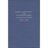 Mechanics and Manufacturers in the Early Industrial Revolution: Lynn, Massachusetts 1780-1860