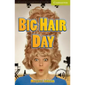 Big Hair Day