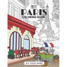 Pretty Paris: The Coloring Book: Color In 30 Beautiful Unmistakably Parisian Scenes.