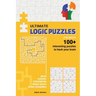 Ultimate Logic Puzzles For Adults: Hack Your Brain With Challenging Numbers Logic Puzzles in Large Print for Fun Effective Brain Exercise