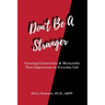 Don't Be A Stranger: Creating Connections & Memorable First Impressions in Everyday Life
