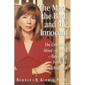 The Mad, the Bad, and the Innocent: The Criminal Mind on Trial - Tales of a Forensic Psychologist