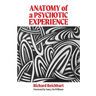 Anatomy of a Psychotic Experience